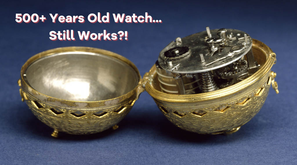Centuries of Timekeeping: The 500+ Years Old Watch That Still Works